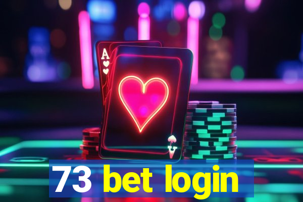 73 bet login